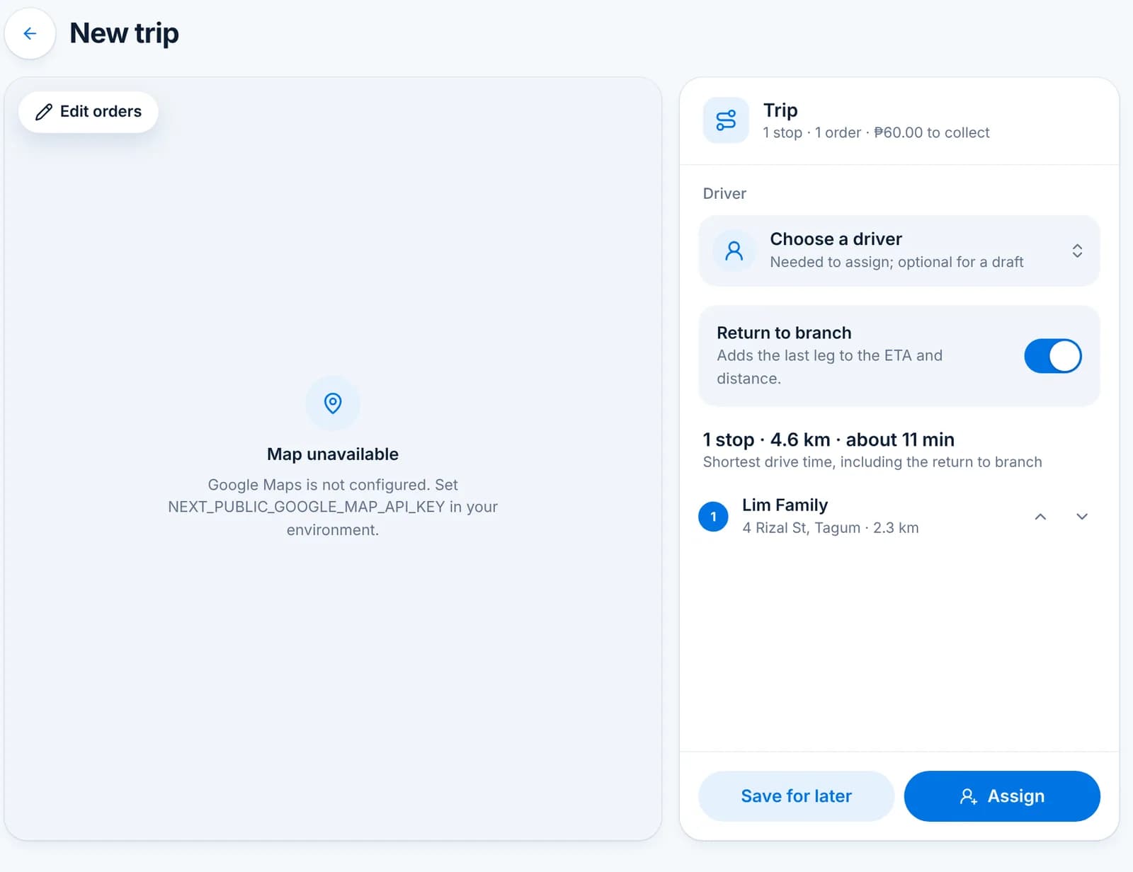 The planned trip with 1 stop, 4.6 km, about 11 minutes, and Save for later and Assign buttons.